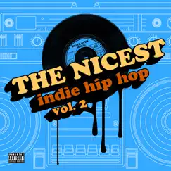 The Nicest - Indie Hip Hop, Vol. 2 by Various Artists album reviews, ratings, credits