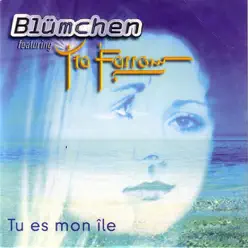Tu Es Mon Ile - Single - Blümchen Tu Es Mon Ile - Single - Blümchen
