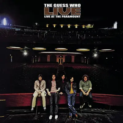 Live At the Paramount - The Guess Who