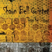 Shawn Bell Quintet - In the Wee Small Hours