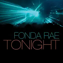 Tonight (Remixes) - EP by Fonda Rae album reviews, ratings, credits