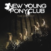 New Young Pony Club - Oh Cherie