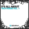IT'S ALL ABOUT Tech House Vol. 1