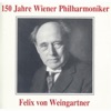 150 Jahre Wiener Philharmoniker - Felix Von Weingartner