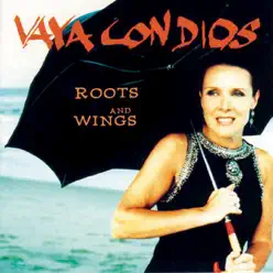 Roots and Wings - Vaya Con Dios