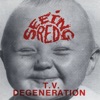 T.V Degeneration