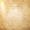 Watershed - 1 Corinthians 13