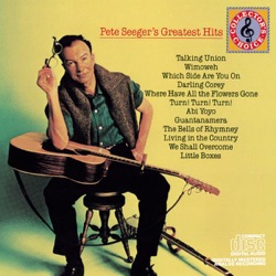 Pete Seeger - Which Side Are You On
