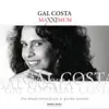 Maxximum: Gal Costa album lyrics, reviews, download