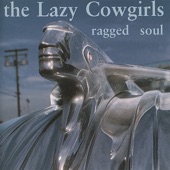 The Lazy Cowgirls - Much Too Slow