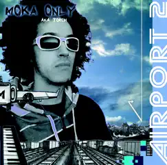 Airport 2 by Moka Only album reviews, ratings, credits