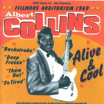 Alive and Cool (Live) - Albert Collins