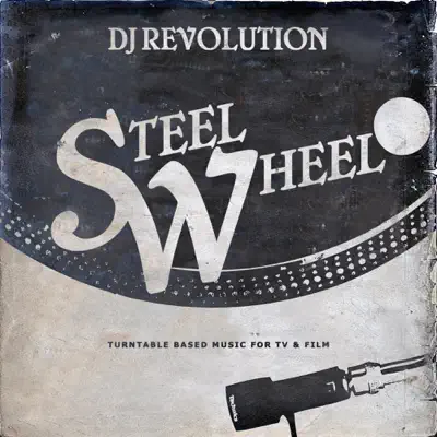 Steel Wheel - DJ Revolution Steel Wheel - DJ Revolution