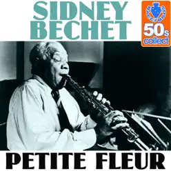Petite fleur (Remastered) - Single - Sidney Bechet