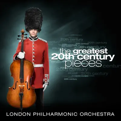 The Greatest 20th Century Pieces - London Philharmonic Orchestra