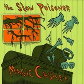 The Slow Poisoner - Listen to the Chirping Birds