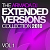The Armada Dj Extended Versions Collection 2010, Vol. 1