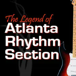 The Legend of the Atlanta Rhythm Section (Re-Recording) - Atlanta Rhythm Section