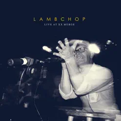 Live At XX Merge - Lambchop