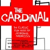 The Cardinal - The Classic Film Music of Jerome Moross