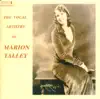 Stream & download The Vocal Artistry of Marion Talley