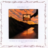 More Great Dirt: The Best of the Nitty Gritty Dirt Band, Vol. 2