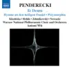 Penderecki: Te Deum, Hymne an Den Heiligen Daniel, Polymorphia, Ciaconna album lyrics, reviews, download