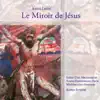 Stream & download André Caplet - Le Miroir de Jésus