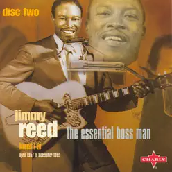 The Essential Boss Man (Disc 2) - Jimmy Reed