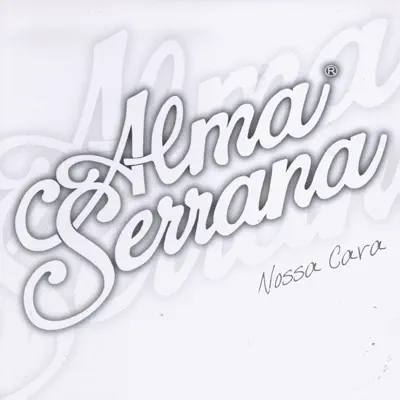 Nossa Cara, Vol. 7 - Alma Serrana