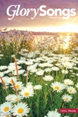 Glory Songs Summer 2010
