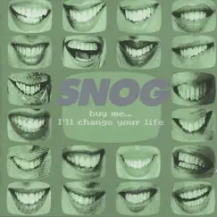 Buy Me...I'll Change Your Life by Snog album reviews, ratings, credits