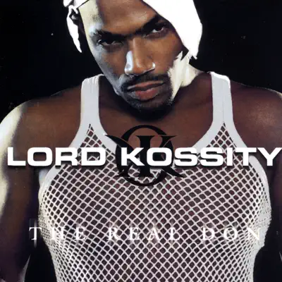 The Real Don - Lord Kossity The Real Don - Lord Kossity