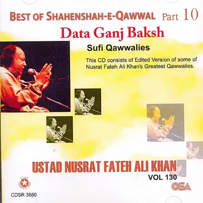 Best of Shanenshah-e-Qawwal , Pt. 10, Vol. 130 - Nusrat Fateh Ali Khan