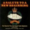 A Salute to a New Beginning - The Band of Her Majesty's Royal Marines Commander-in-Chief Fleet lyrics