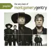 Playlist: The Very Best of Montgomery Gentry album lyrics, reviews, download