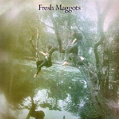 Fresh Maggots - Rosemary Hill