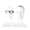 Drei Monde - Single album lyrics, reviews, download