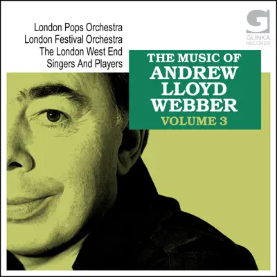 The Music Of Andrew Lloyd Webber Vol. 3 - London Pops Orchestra The Music Of Andrew Lloyd Webber Vol. 3 - London Pops Orchestra