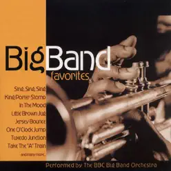 Big Band Favorites - BBC Big Band Orchestra Big Band Favorites - BBC Big Band Orchestra