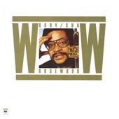 Woody Shaw - Rosewood/Every Time I See You