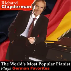 The World's Most Popular Pianist Plays German Favorites - Richard Clayderman The World's Most Popular Pianist Plays German Favorites - Richard Clayderman