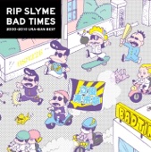 RIP SLYME - VIP SLYME