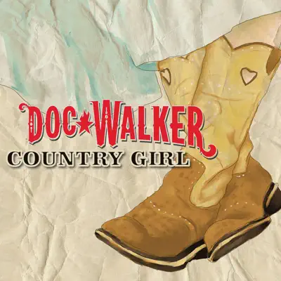 Country Girl - Single - Doc Walker