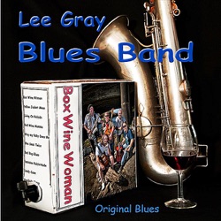 Lee Gray Blues Band - Bed Bug Blues
