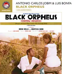 Black Orpheus (100% Remastered Soundtrack) - Antônio Carlos Jobim