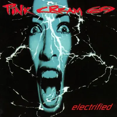 Electrified - Pink Cream 69