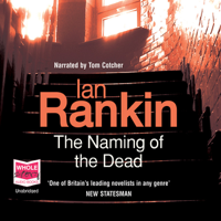 Ian Rankin - The Naming of the Dead (Unabridged) artwork