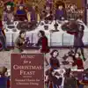 Christmas Feast (Seasonal Classics for Christmas Dining) album lyrics, reviews, download