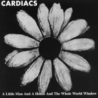 Cardiacs - A Little Man and a House and the Whole World Window artwork